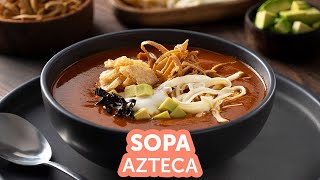 ¿Cómo hacer sopa azteca en 3 pasos  Kiwilimón [upl. by Lainey770]