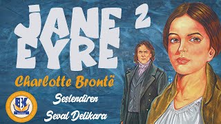 JANE EYRE  Charlotte Bronte Sesli Kitap 2Parça Seval Delikara [upl. by Aman]