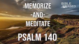 Psalm 140 quotPrayer for Deliverance from Evil Menquot  Memorize and Meditate [upl. by Ginnie]