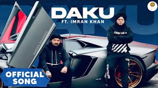 Daku Official Song Ft Imran Khan [upl. by Arul76]