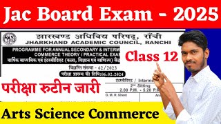 12वींरुटीन जारी  Class 12 Exam Date 202425  Jac Board Exam Date 2025  Jac Exam time table 2025 [upl. by Anirbac363]