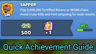 Sapper Achievement Guide  Bloons TD6 [upl. by Kappenne]