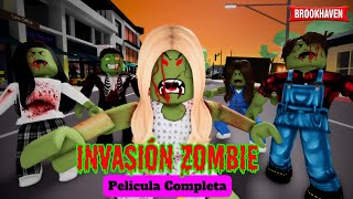 INVASIÓN ZOMBIE  Pelicula Completa  Mini Pelicula  Brookhaven rp🏡historia de roblox [upl. by Moir]