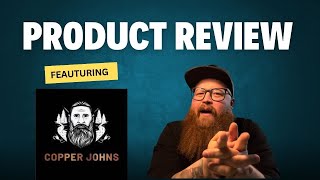 Copper Johns product review [upl. by Hirschfeld]