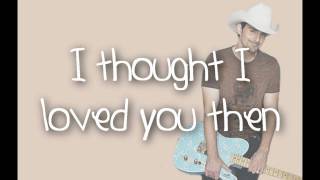 Then  Brad Paisley With Lyrics [upl. by Adnama]