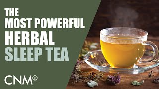 The Most POWERFUL Sleep Tea Medical Herbalist Guide amp Recipe [upl. by Torry477]