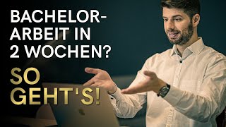 Bachelorarbeiten in 2 Wochen schreiben 9 Geheimnisse damit das klappt  Manuel Kröger [upl. by Yerroc]