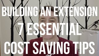 Building a House Extension  7 TOP TIPS BEFORE YOU START to Save You Time amp Money  Housing Market [upl. by Nyrual]