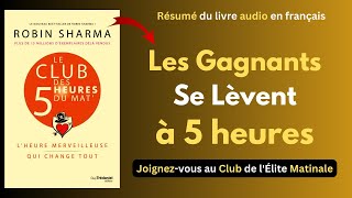 Les club du 5 heures des matin par Robin Sharma  Livres Audio Complet  résumé en français [upl. by Assilak581]