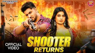 Shooter Returns Official Video  Aman Jaji Ruba Khan  Narender Bhagana  New Haryanvi Song 2024 [upl. by Ahtiekahs830]