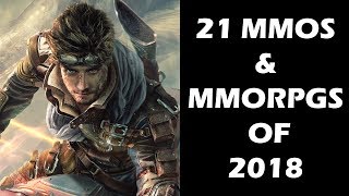 Top 21 NEW Upcoming MMOs and MMORPGs of 2018 and Beyond [upl. by Juieta]