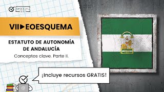 📝 Las claves del Estatuto de Autonomía Andalucía Parte II  🎁 Incluye esquema GRATIS [upl. by Arral]