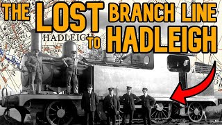 The Lost Branch Line to Hadleigh [upl. by Niajneb440]