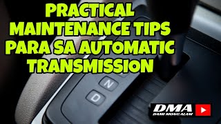 TIPS PARA SA MAINTENANCE NG AUTOMATIC TRANSMISSION [upl. by Aicened]