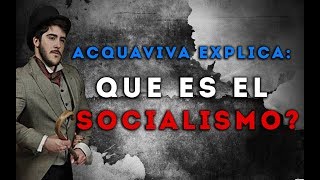 Que es socialismo Acquaviva lo explica [upl. by Germain]