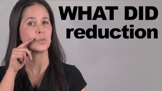 WHAT DID Reduction  Sound more American [upl. by Edwin]