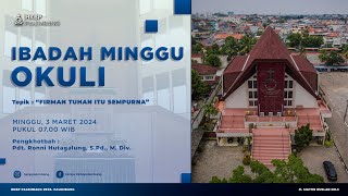 Ibadah Minggu Okuli HKBP Palembang  3 Maret 2024 [upl. by Glarum207]