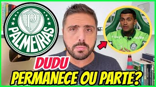 EXPLODIU NO VERDÃO VAZOU SUA SAÍDA O INACREDITÁVEL FUTURO INCERTO DE DUDU NOTÍCIAS DO PALMEIRAS [upl. by Strephon]