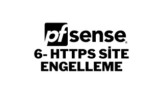 6 Pfsense ile Https Site EngellemePfsense Https Proxy FilterHow to Block Https Sites With Pfsense [upl. by Josephina]