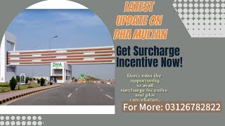 DHA Multan Latest Update  Tax Slabs amp Market  Surcharge incentive [upl. by Neeloc]