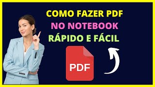 Como fazer PDF no notebook Passo a Passo [upl. by Doralia246]