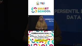 PEMBAHASAN SOAL 2 MATEMATIKA PERSENTIL DATA TUNGGAL DAN DATA BERKELOMPOK  JUMRIATI S Pd  M [upl. by Ahseikram]