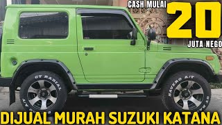 DIJUAL  SUZUKI KATANA MURAH MULAI 20 JUTAAN NEGO  JUAL MOBIL BEKAS [upl. by Ciccia]