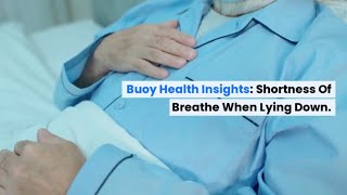 Shortness of Breathe When Lying Down Common Causes and When to Seek Medical Care  BuoyHealthcom [upl. by Henning]