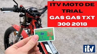 Pasar ITV moto de trial GAS GAS TXT 2018 A la primera💯 [upl. by Nolyk70]