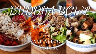 BUDDHA BOWL  3 ricette VELOCI SANE e GUSTOSE [upl. by Genni]