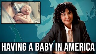 Having A Baby In America – SOME MORE NEWS [upl. by Enneiluj489]