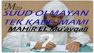 Kabe İmamı Mahir Hoca Mahir El Muayqali Kimdir [upl. by Heyward]