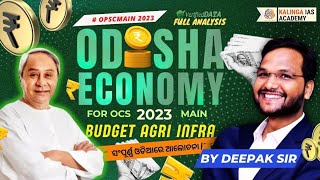 ODISHA ECONOMY FOR OCS 2023 MAIN l ODISHA BUDGET AGRI INFRA I LINK GIVEN BELOW [upl. by Eidna743]