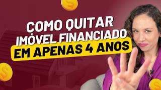 COMO QUITAR FINANCIAMENTO RÁPIDO  30 ANOS EM 4 ANOS [upl. by Yentruocal484]