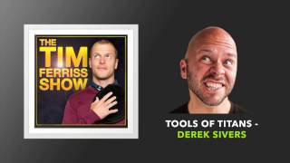 Tools of Titans with Derek Sivers  The Tim Ferriss Show Podcast [upl. by Scherle]