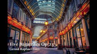 Gerald Raphael Finzi  Five Bagatelles Op23 [upl. by Rita]