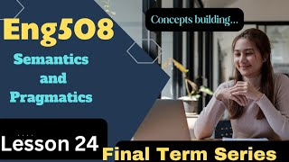 Eng508lesson 24Implicature llShort lectures study with awan [upl. by Juakn]