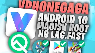 Android 10 VphoneGaga With Magisk  Huge Update Super Fast And Smooth Without Lags [upl. by Hugues348]