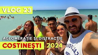 COSTINEȘTI 2024  Aglomerație prețuri exorbitante dar multa distracție ce a urmat vedeți in vlog [upl. by Yllas]