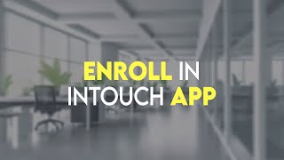 Enroll Through InTouch App  Onboarding  This Is It Team [upl. by Aicnorev]