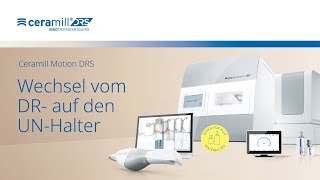 Ceramill Motion DRS  Wechsel des UNHalters [upl. by Nosirb]