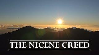 The Nicene Creed  An Inspirational Reading [upl. by Nancey534]