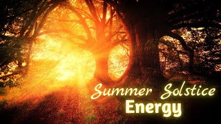 Summer Solstice 2023 Energy  manifest your next 6 months with the energy of nature [upl. by Atarman]