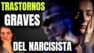 Los Trastornos MÁS GRAVES que OCULTAN los Narcisistas [upl. by Enomys]