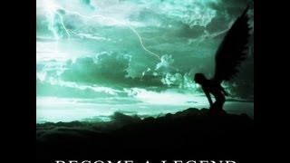 Become A Legend [upl. by Weider]