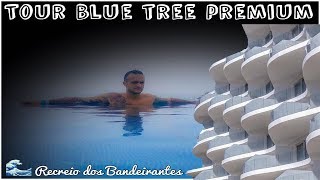 TOUR BLUE TREE PREMIUM DESIGN  CDESIGN HOTEL  RECREIO DOS BANDEIRANTES  CANAL EAVIDATV [upl. by Chiang]