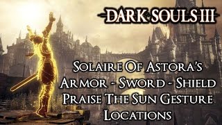 Dark Souls 3  Solairs Armor Sword Shield amp Gesture Gear Locations [upl. by Toinette937]