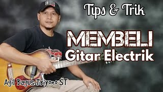 Tips Membeli Gitar Elektrik agar Tidak Fals  Tutorial Melodi Dangdut Termudah [upl. by Ajna171]