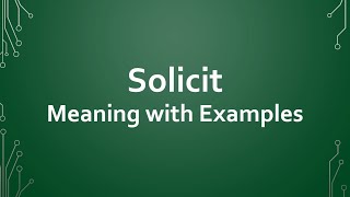 Solicit Meaning with Examples [upl. by Xylina170]