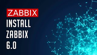 How To Install Zabbix 60 LTS [upl. by Wallache]